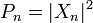 P_n=|X_n|^2
