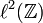 \ell^2(\mathbb{Z})