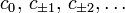 c_0,\, c_{\pm 1},\, c_{\pm 2},\ldots