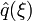 \hat{q}(\xi)