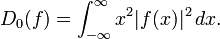 D_0(f)=\int_{-\infty}^\infty x^2|f(x)|^2\,dx.