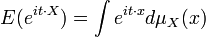 E(e^{it\cdot X})=\int e^{it\cdot x}d\mu_X(x)