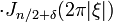 \displaystyle \cdot J_{n/2+\delta}(2\pi|\xi|)