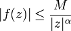 |f(z)|\le{M\over|z|^\alpha}