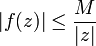 |f(z)|\le\frac M{|z|}