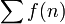 \sum f(n)