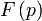 F\left(p\right)