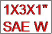 Caixa de texto: 1X3X1" SAE W