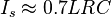 I_s\approx{0.7}LRC