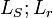  L_S ; L_r     \,