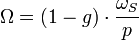   \Omega = (1-g) \cdot \frac{\omega_S}{p} \,